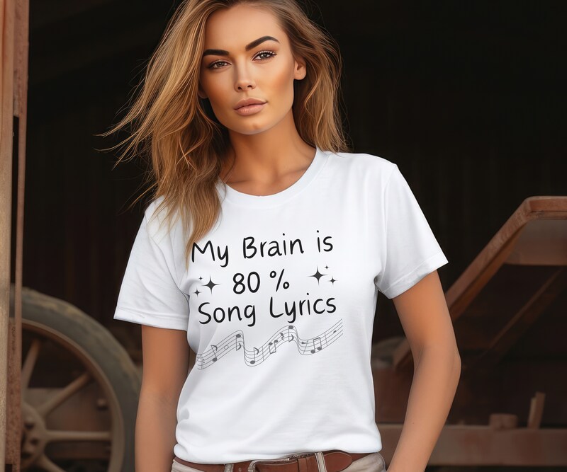 Funny saying tshirt,My brain is 80 percent song lyrics shirt in white,humorous shirt,perfect gift for music teacher or music lover